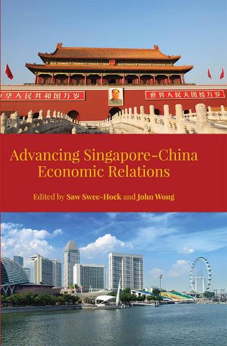 Advancing Singapore-China Economic Relations (Hardback)