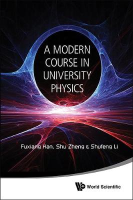 Modern Course In University Physics, A: Newtonian Mechanics, Oscillations & Waves, Electromagnetism (Hardback)