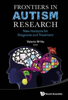Frontiers In Autism Research: New Horizons For Diagnosis And Treatment (Hardback)