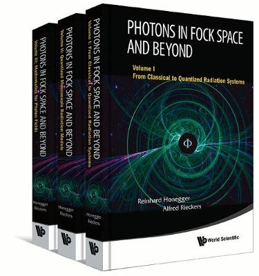 Photons In Fock Space And Beyond (In 3 Volumes) (Hardback)