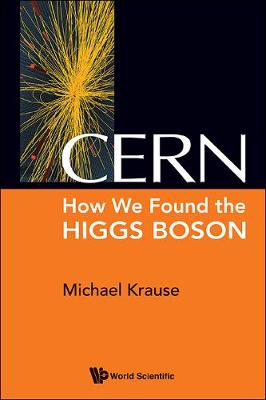 Cern: How We Found The Higgs Boson (Paperback)