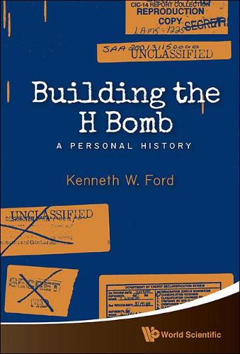 Building The H Bomb: A Personal History (Hardback)