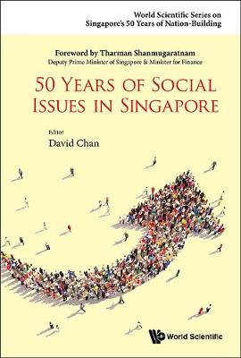 50 Years Of Social Issues In Singapore - World Scientific Series on Singapore's 50 Years of Nation-Building (Hardback)