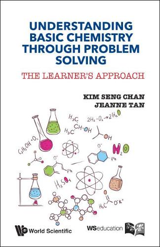 Understanding Basic Chemistry Through Problem Solving: The Learner's Approach (Paperback)