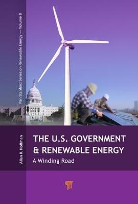 The U.S. Government and Renewable Energy: A Winding Road (Paperback)