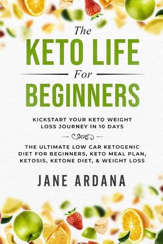 Keto Diet For Beginners By Jane Ardana Waterstones