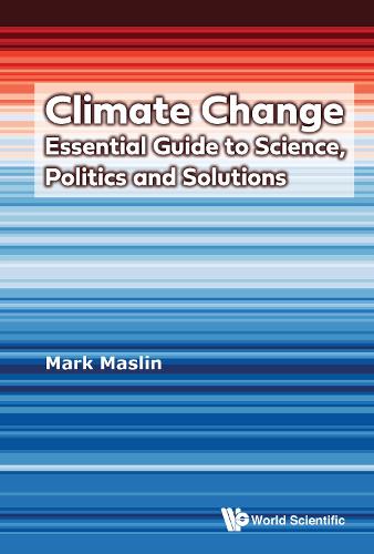 Climate Change: Essential Guide To Science, Politics And Solutions by ...