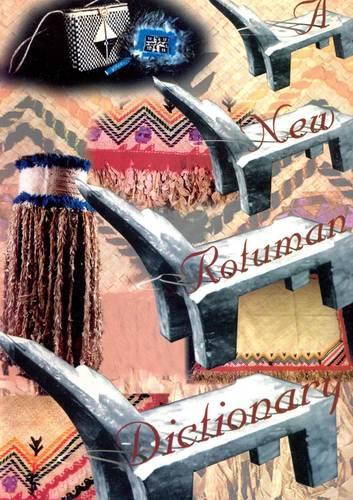 A New Rotuman Dictionary 1940: An English-Rotuman Wordlist and C.Maxwell Churchward's "Rotuman-English Dictionary" of 1940 (Paperback)