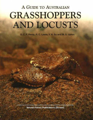 A Guide to Australian Grasshoppers and Locusts (Hardback)