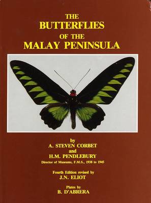 洋書 THE BUTTERFLYS OF THE MALAY PENINSULA The Butterflies of the Malay Peninsula by A.S. Corbet, H.M.