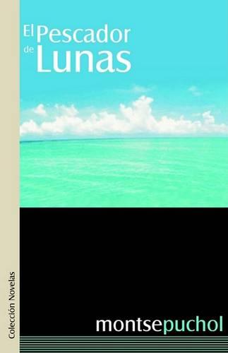 El Pescador de Lunas (Paperback)