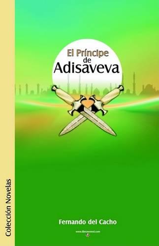 El Principe de Adisaveva (Paperback)