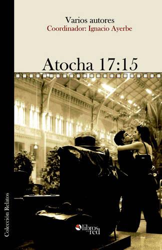 Atocha 17: 15 (Paperback)