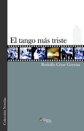 El Tango Mas Triste (Paperback)