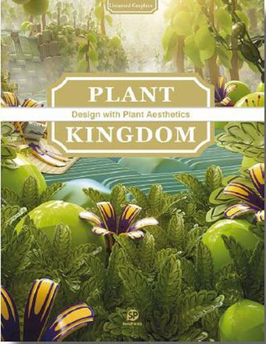 Untamed Graphic; Plant Kingdom: Plant Kingdom - Design with Plant Aesthetics (Paperback)