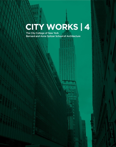 City Works 4: Student Work 2009-2010 (Paperback)