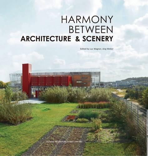 Harmony between Architecture & Scenery (Hardback)