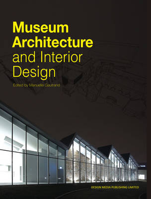 Museum Architecture and Interior Design (Hardback)