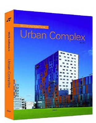 World Architecture 4: Urban Complex (Hardback)