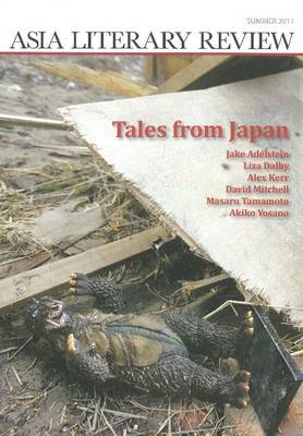 Asia Literary Review: Summer 2011 - Tales from Japan (Paperback)