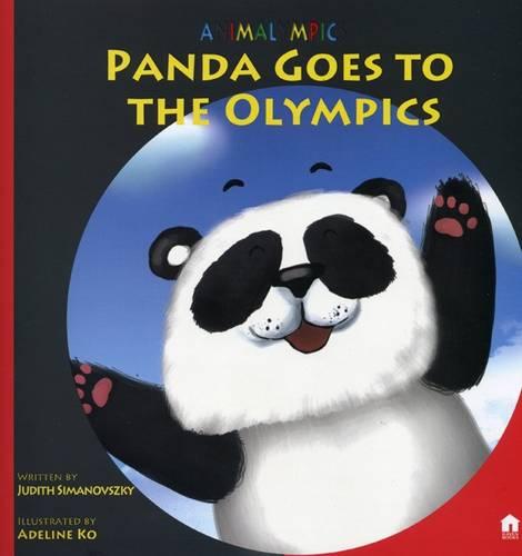 Panda Goes to the Olympics - Animalympics (Paperback)