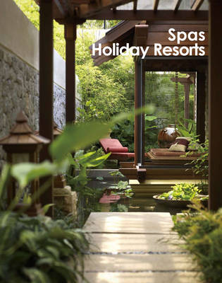 Spas and Holiday Resorts (Hardback)