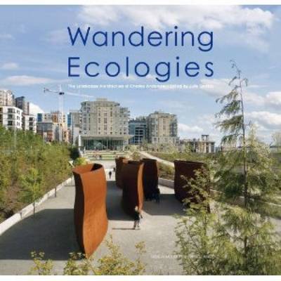 Wandering Ecologies: A Plantsman's Journey (Hardback)