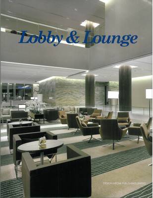 Lobbies and Lounges (Hardback)