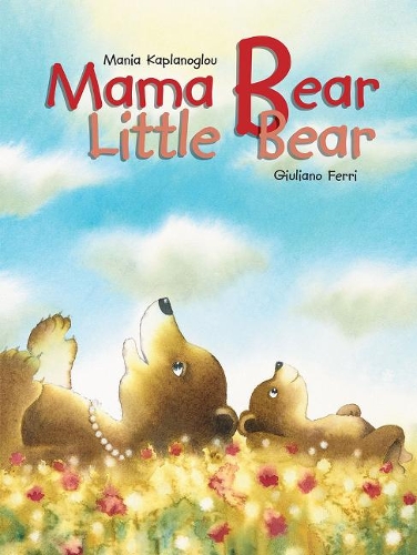 Mama Bear, Little Bear (Hardback)