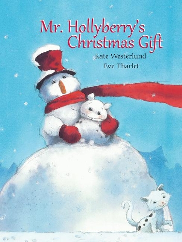 Mr. Hollyberry's Christmas Gift (Hardback)