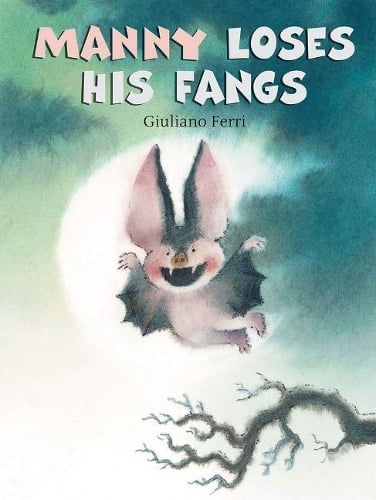 Manny Loses His Fangs (Hardback)