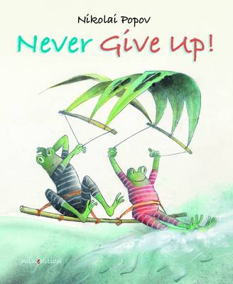 Never Give Up (Hardback)