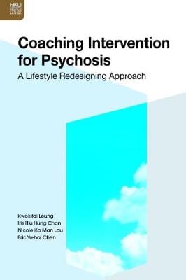 Coaching Intervention for Psychosis - A Lifestyle Redesigning Approach (Hardback)