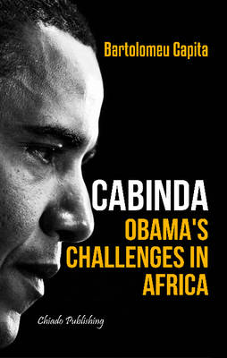 Cabinda: Obama's Challenges in Africa (Paperback)