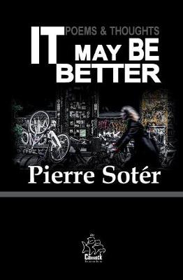 It May Be Better: Poems & Thoughts - Poems & Thoughts 3 (Paperback)