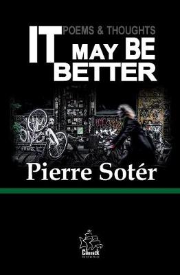 It May Be Better: Poems & Thoughts - Poems & Thoughts 3 (Paperback)