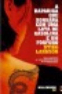 A Rapariga Que Sonhava Com Uma Lata De Gasolina E Um Fosforo (Paperback)