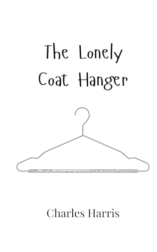 The Lonely Coat Hanger (Paperback)