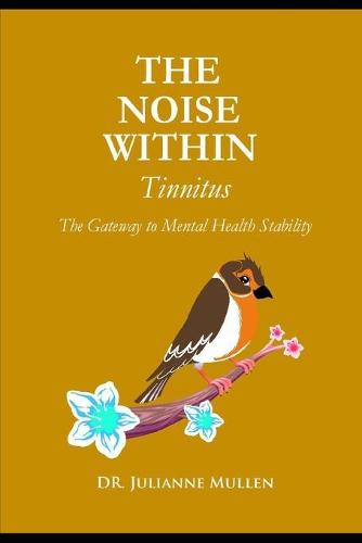 THE NOISE WITHIN- Tinnitus (Paperback)