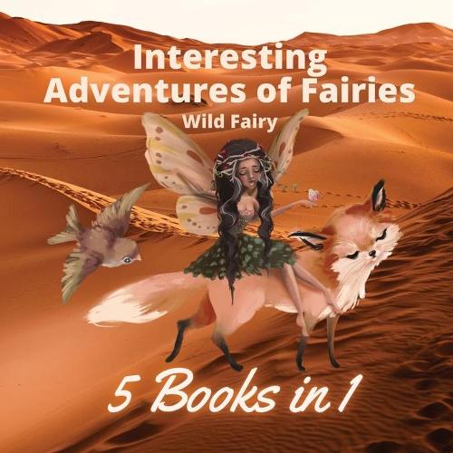 Interesting Adventures of Fairies: 5 Books in 1 (Paperback)