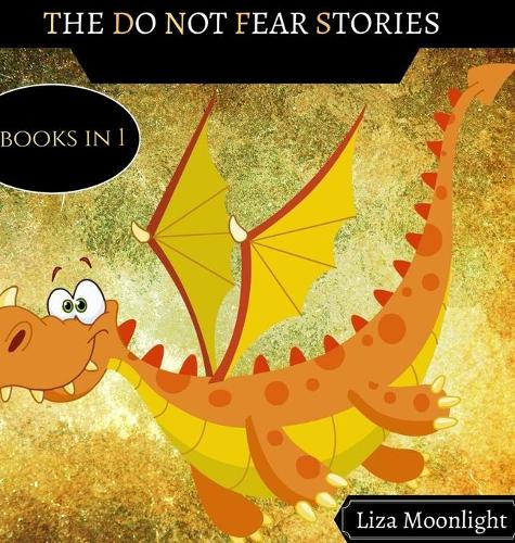 The Do Not Fear Stories: 4 Books In 1 (Hardback)