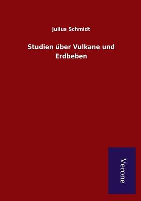 Studien Uber Vulkane Und Erdbeben (Paperback)