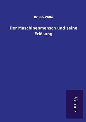 Der Maschinenmensch Und Seine Erl sung (Paperback)