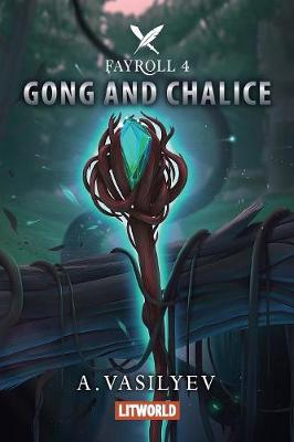 Gong and Chalice - Fayroll 4 (Paperback)