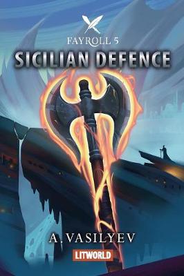 Sicilian Defense - Fayroll 5 (Paperback)