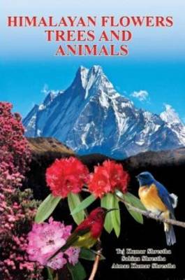 Himalayan Flowers, Trees and Animals (Paperback)