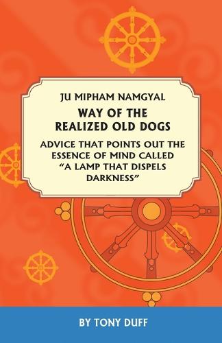 Way of the Realized Old Dogs (Paperback)