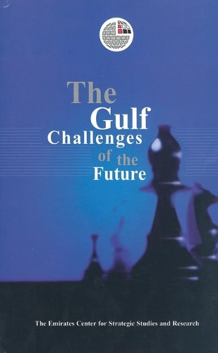 The Gulf Challenges of the Future (Hardback)