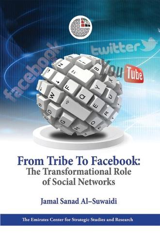 From Tribe to Facebook: The Transformational Role of Social Networks (Hardback)