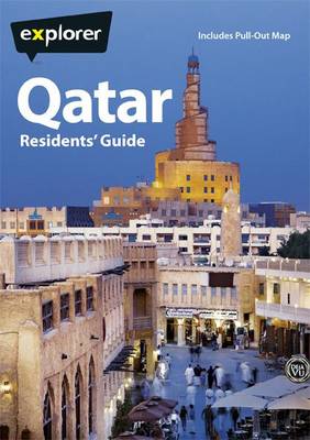 Qatar Residents Guide - Explorer Residents Guide (Paperback)